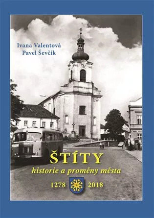 Štíty – historie a proměny města