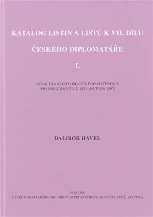 Katalog listin a listů k VII. dílu Českého diplomatáře I.