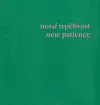 Nová trpělivost/ New Patience