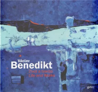Václav Benedikt - Život a tvorba / Life and Works