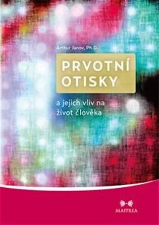 Prvotní otisky
 a jejich vliv na život člověka