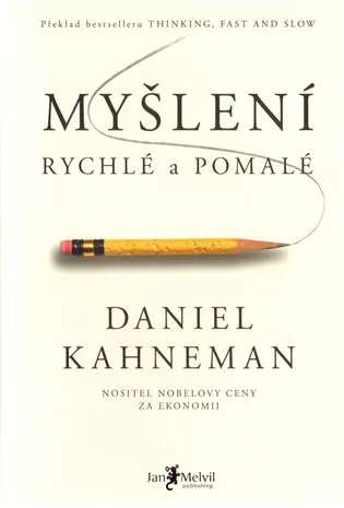 Myšlení, rychlé a pomalé