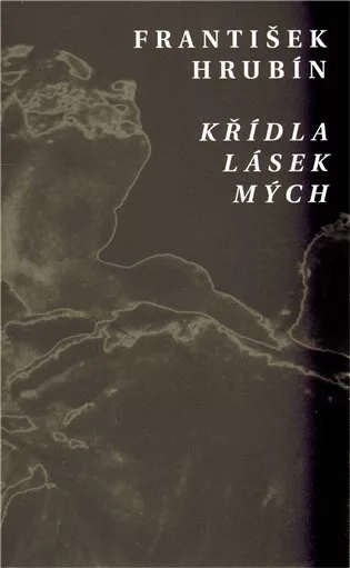Křídla lásek mých