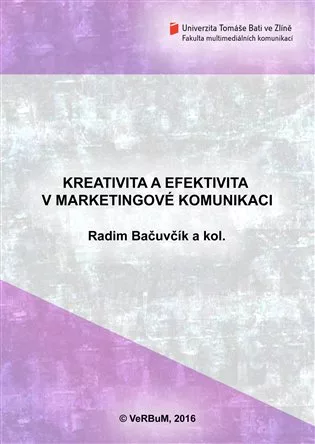 Kreativita a efektivita v marketingové komunikaci