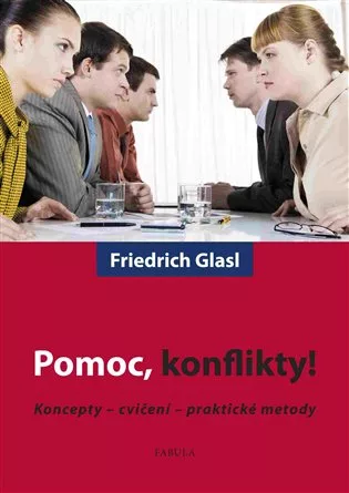 Pomoc, konflikty! - Koncepty - cvičení - praktické metody