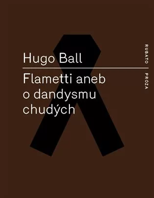 Flametti aneb O dandysmu chudých