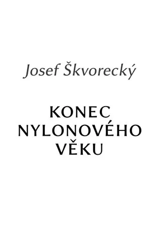 Konec nylonového věku