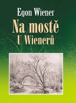 Na mostě u Wienerů