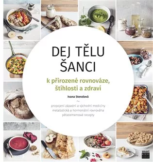 Dej tělu šanci k přirozené rovnováze, štíhlosti a zdraví