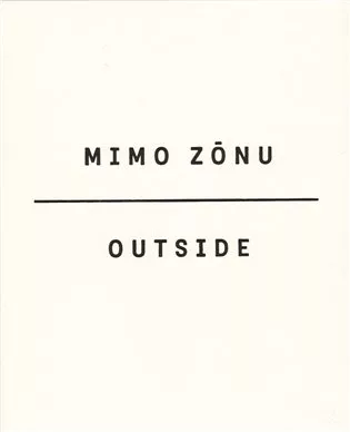 Mimo zónu/Outside