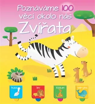 Poznáváme 100 věcí okolo nás - Zvířata