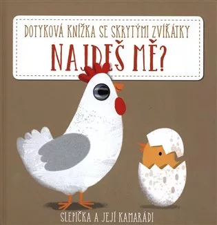 Najdeš mě? Slepička a její kamarádi