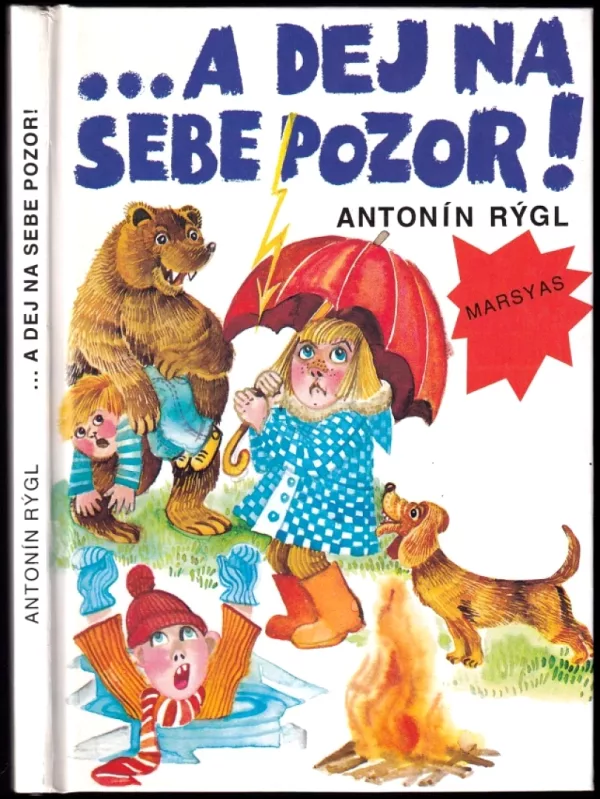 --a dej na sebe pozor!