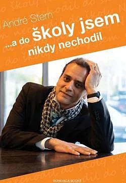 ...a do školy jsem nikdy nechodil