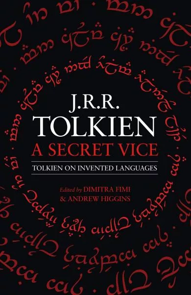 A Secret Vice : Tolkien on Invented Languages