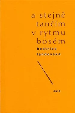 A stejně tančím v rytmu bosém