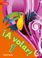 ¡A Volar! Pupil Book Level 1