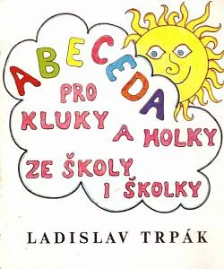 Abeceda pro kluky a holky ze školy i školky