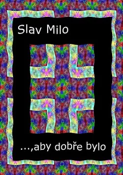 …, aby dobře bylo aneb Kuřákova romance