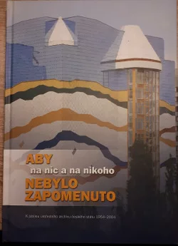Aby na nic a na nikoho nebylo zapomenuto