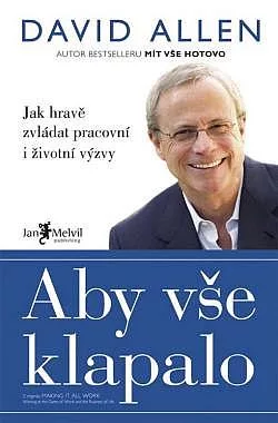 Aby vše klapalo: Jak hravě zvládat pracovní a životní výzvy