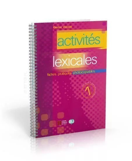 Activités lexicales 1: Fiches pratiques photocopiables Niveau Débutant: Pre-intermédiaire