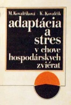 Adaptácia a stres v chove hospodárskych zvierat