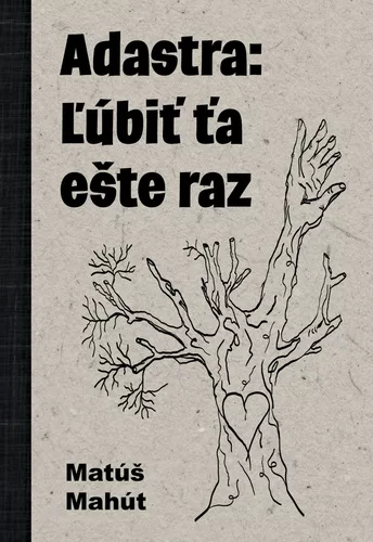 Adastra: Ľúbiť ťa ešte raz