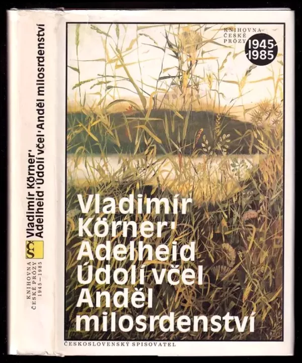Adelheid ; Údolí včel ; Anděl milosrdenství