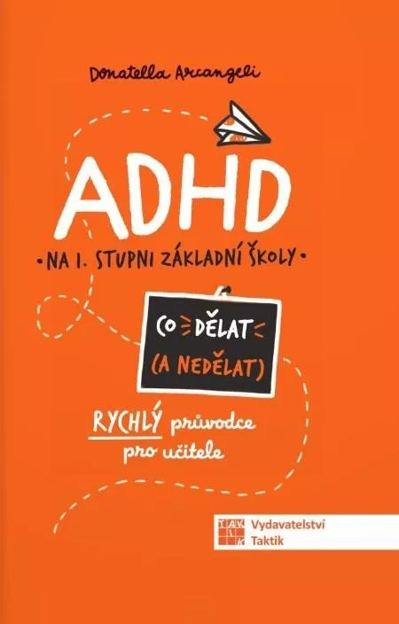 ADHD Co dělat (a nedělat)