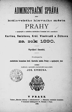 Administrační zpráva Prahy, Karlína, Smíchova, Král. Vinohradů a Žižkova za rok 1890