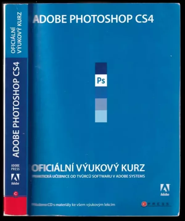 Adobe Photoshop CS4 : oficiální výukový kurz