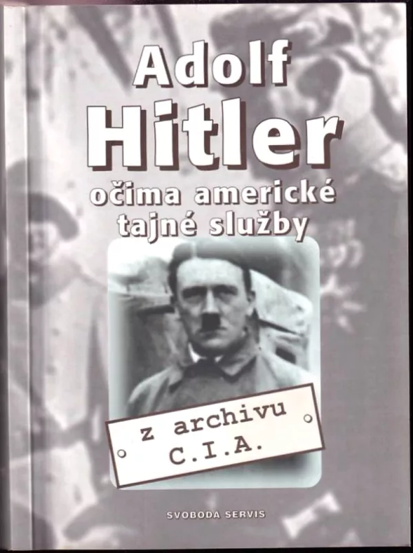 Adolf Hitler očima americké tajné služby