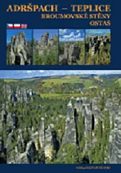 Adršpach - Teplice - Broumovské stěny - Ostaš