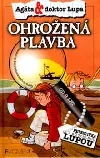 Agáta a doktor Lupa - Ohrožená plavba
