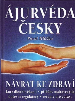 Ájurvéda česky - návrat ke zdraví