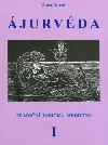 Ájurvéda - Tradiční indická medicína I