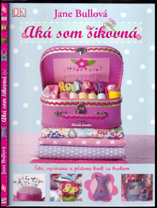 Aká som šikovná