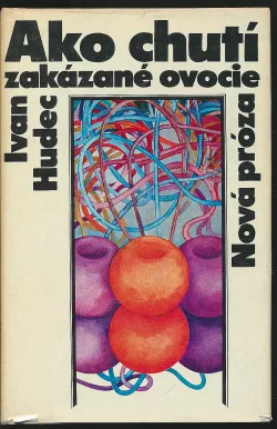 Ako chutí zakázané ovocie