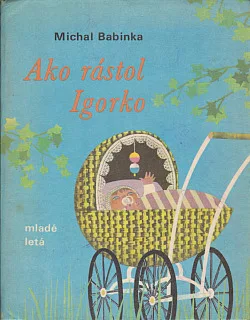 Ako rástol Igorko
