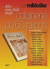 Ako sme boli malí - odtajnené po 60. rokoch