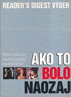 Ako to bolo naozaj