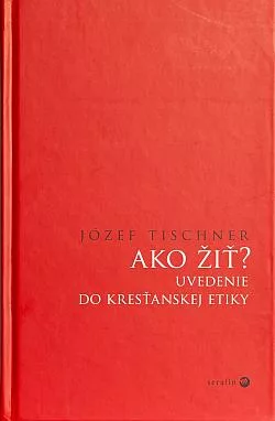 Ako žiť?