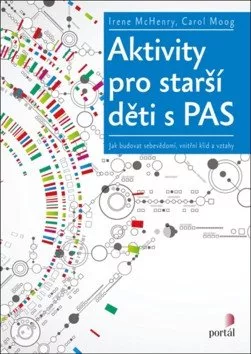 Aktivity pro starší děti s PAS - Jak budovat sebevědomí, vnitřní klid a vztahy