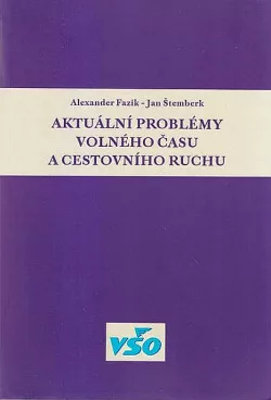 Aktuální problémy volného času a cestovního ruchu
