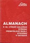 Almanach k 50 výročí založení SPŠ stavební Ostrava