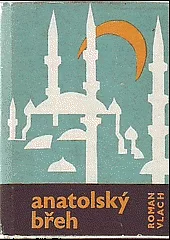 Anatolský břeh : Kniha o Turecku