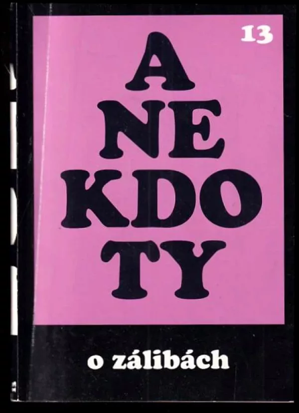 Anekdoty - O zálibách