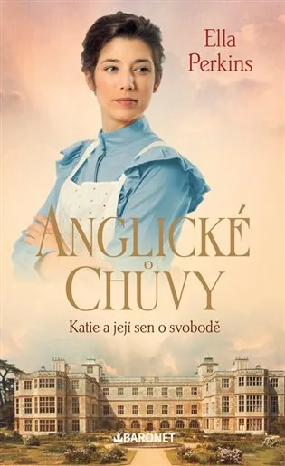 Anglické chůvy - Katie a její sen o svobodě