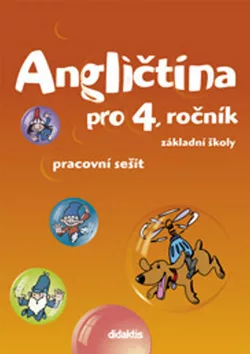 Angličtina pro 4.ročník ZŠ - Pracovní sešit